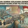 Dampak Kerjasama Ekonomi Regional Terhadap Kedaulatan Politik Negara Di Kawasan ASEAN